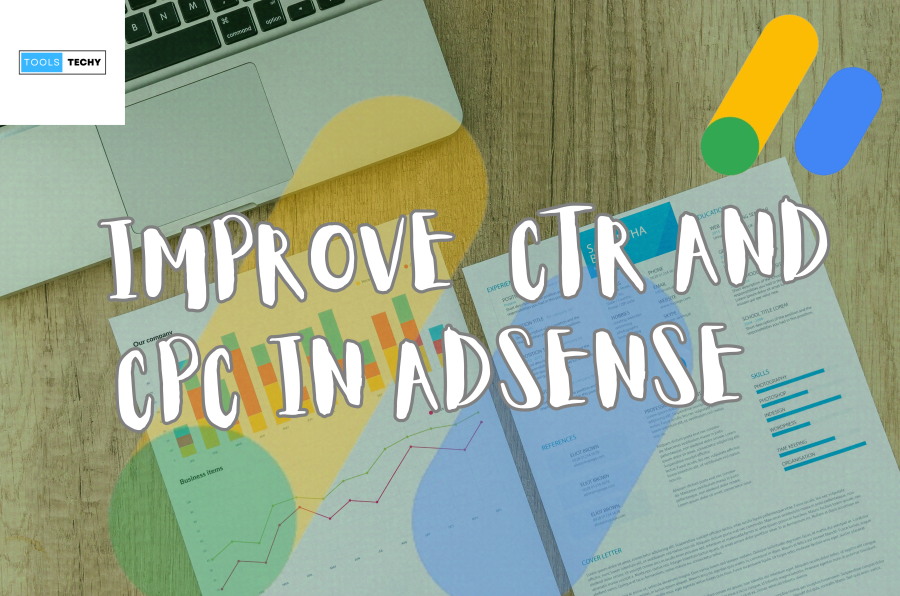  How Can One Improve Their CTR and CPC in AdSense After Google's March Update?